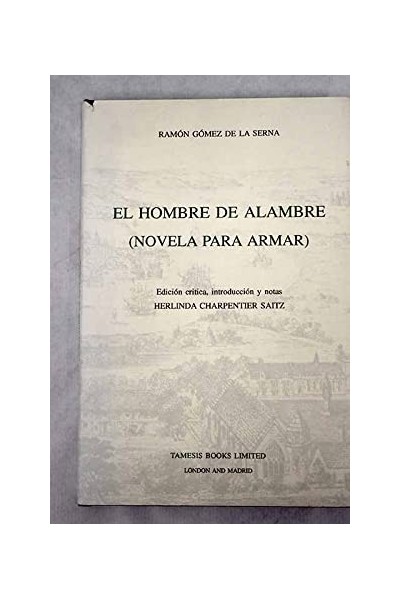 El hombre de alambre: (novela para armar)